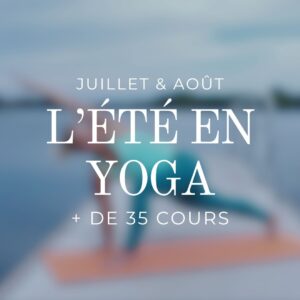 Été en yoga, séance de yoga en ligne pour la relaxation et l'équilibre.