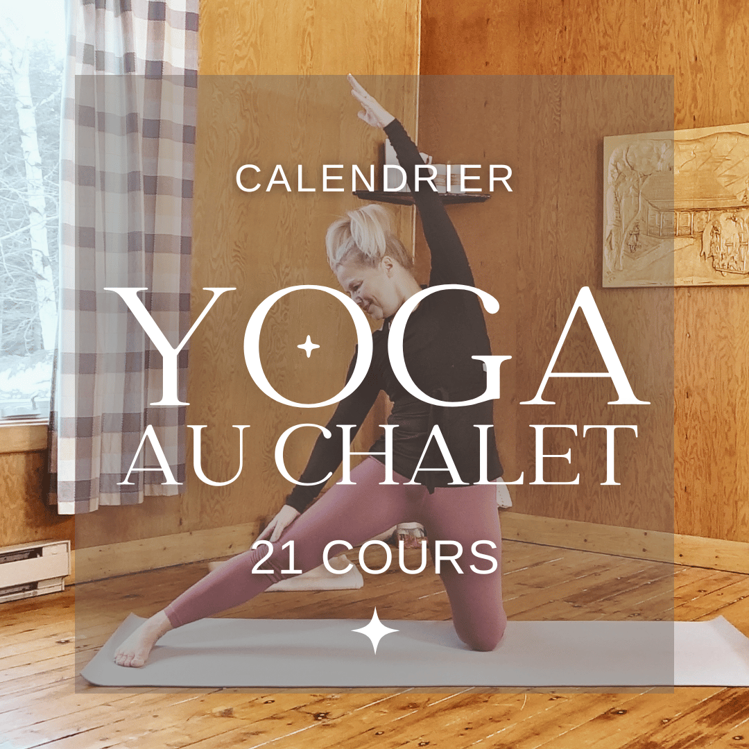 Yoga au chalet | 21 cours sur 30 jours